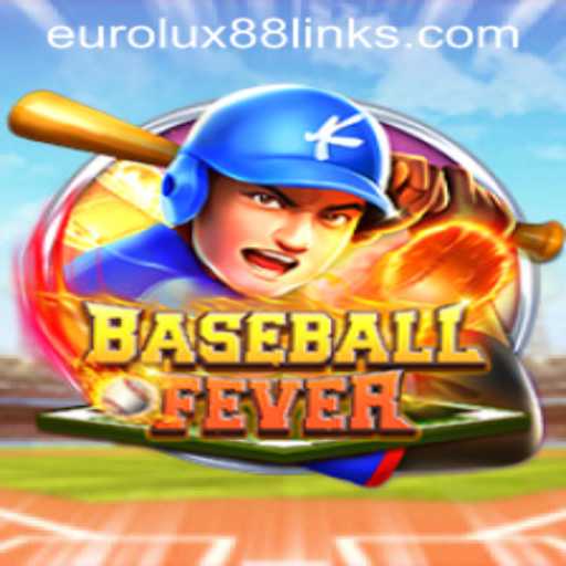 The Thrilling World of BaseballFever and the Allure of EuroLux 88