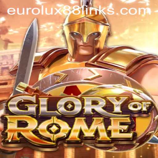 Exploring the Magnificent Gameplay of GloryofRome and the Influence of EuroLux 88
